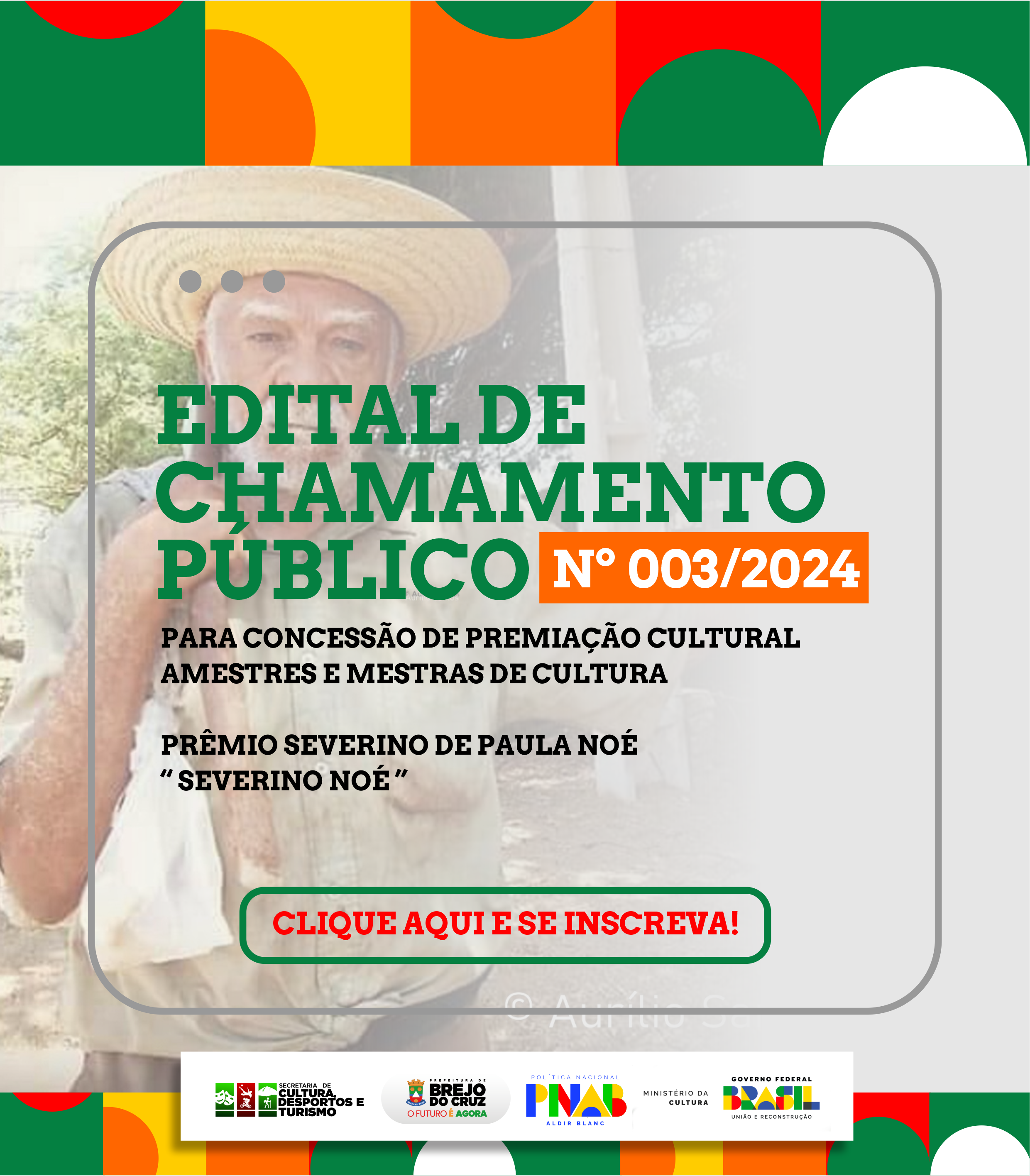 Foto Perfil EDITAL DE CHAMAMENTO PÚBLICO Nº 003/2024 - PRÊMIO SEVERINO NOÉ